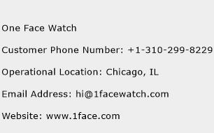 One Face Watch Phone Number Customer Service